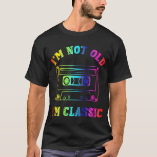 I'm Not Old I'm Classic Retro Cassette Tapes Retro T-Shirt