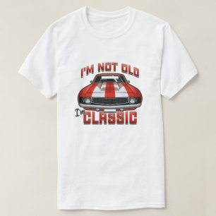 I'm Not Old I'm Classic - Retro Red Muscle Car T-Shirt