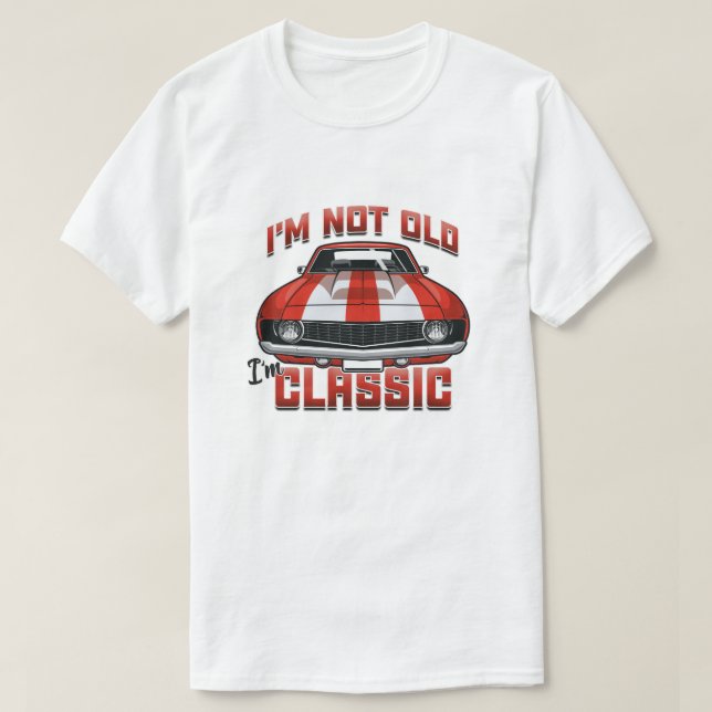 I'm Not Old I'm Classic - Retro Red Muscle Car T-Shirt (Design Front)
