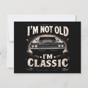 I'm Not Old I'm Classic Retro Vintage Funny Car Qu Holiday Card