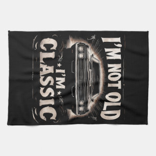 I'm Not Old I'm Classic Retro Vintage Funny Car Qu Tea Towel
