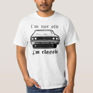 I'm not old I'm classic T-Shirt