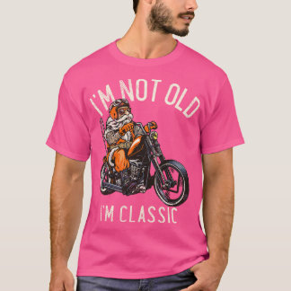 Im Not Old Im Classic T-Shirt