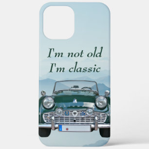 I'm not old I'm classic Trendy vintage cars cool iPhone 12 Pro Max Case