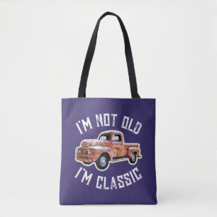 I'm Not Old I'm Classic Truck Graphic Tote Bag