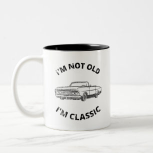 I'm Not Old I'm Classic Two-Tone Coffee Mug