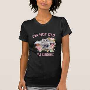 I'm Not Old I'm Classic, Vintage Floral Camera T-Shirt