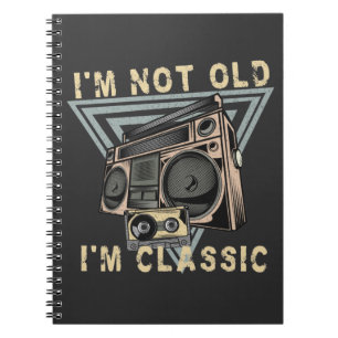 I'm not old I'm classic vintage stereo cassette Notebook