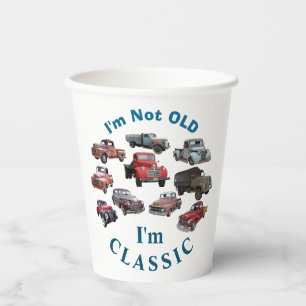 I'm not old, I'm CLASSIC Vintage Vehicles Birthday Paper Cups
