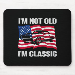Im Not Old Im Clic Car America Flag Graphic Mens T Mouse Mat