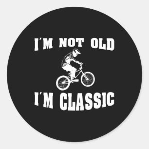 I'm Not Old I'm Clic - For Men Who Love Retro Bmx Classic Round Sticker