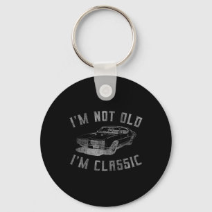 I'm Not Old I'm Clic Funny Car Graphic - Mens & Key Ring