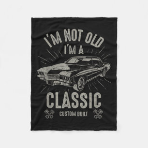 Im Not Old Im Clic Funny Car Quote Retro Vintage C Fleece Blanket