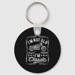 I'm Not Old I'm Clic Funny Motorcycle Vintage Mens Key Ring