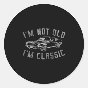 I'm Not Old I'm Clic Funny Retro Mens Womens  Classic Round Sticker