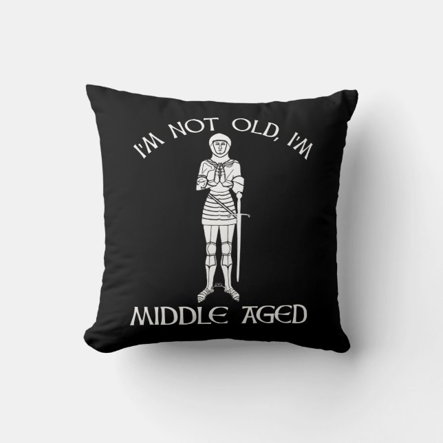 I'm Not Old - I'm Middle Aged Cushion (Front)