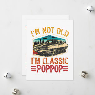 I'M Not Old I'M Poppop Grandpa Holiday Card