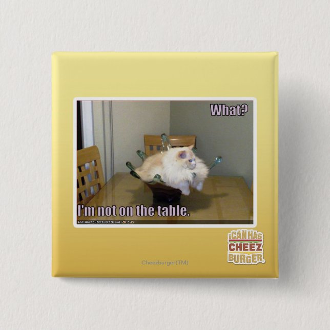 I'm not on the table 15 cm square badge (Front)