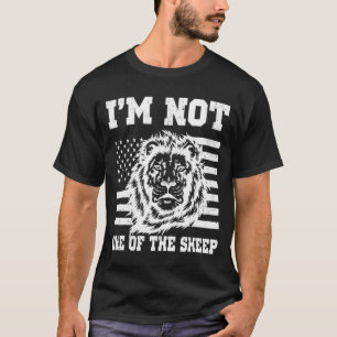 I'm Not One Of The Sheep American Flag Patriotic L T-Shirt