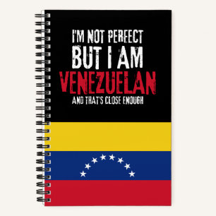 I'm Not Perfect But I Am Venezuelan From Venezuela Notebook