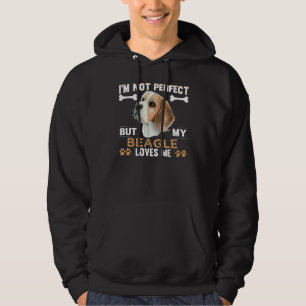 I'm Not Perfect But My Beagle Loves Me Dog Owner B Hoodie