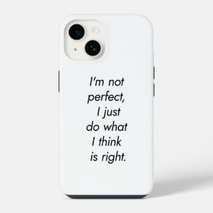 I'm Not Perfect iPhone Case