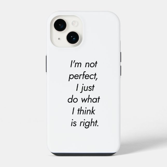 I'm Not Perfect iPhone Case (Back)