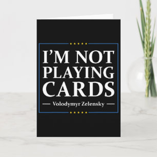I'm Not Playing Cards - Peace For Ukraine Ua Flag