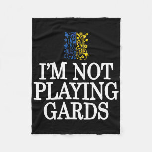 I'm Not Playing Cards Ukraine Support Retro Politi Fleece Blanket