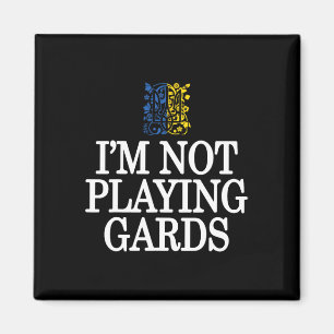 I'm Not Playing Cards Ukraine Support Retro Politi Magnet