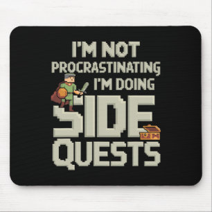 I'm Not Procrastinating Funny Side Quests Gamer 2 Mouse Mat