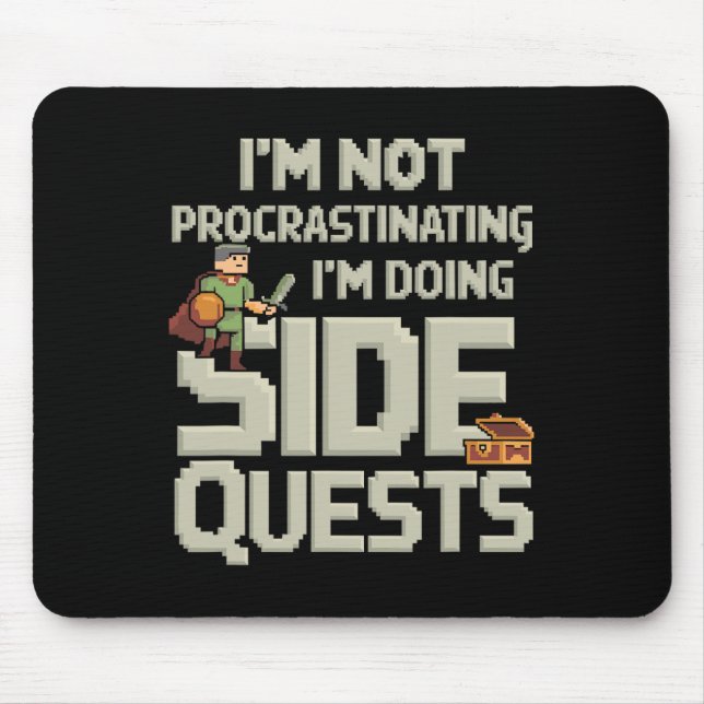 I'm Not Procrastinating Funny Side Quests Gamer 2  Mouse Mat (Front)