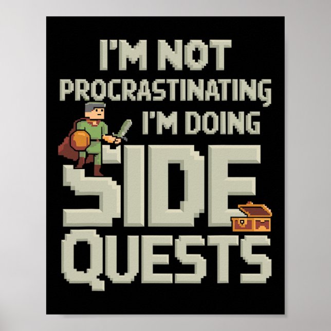I'm Not Procrastinating Funny Side Quests Gamer 2  Poster (Front)