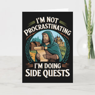 I'm Not Procrastinating Funny Side Quests Gamer Card