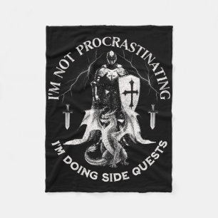 I'm Not Procrastinating I Am Doing Side Quests Dra Fleece Blanket