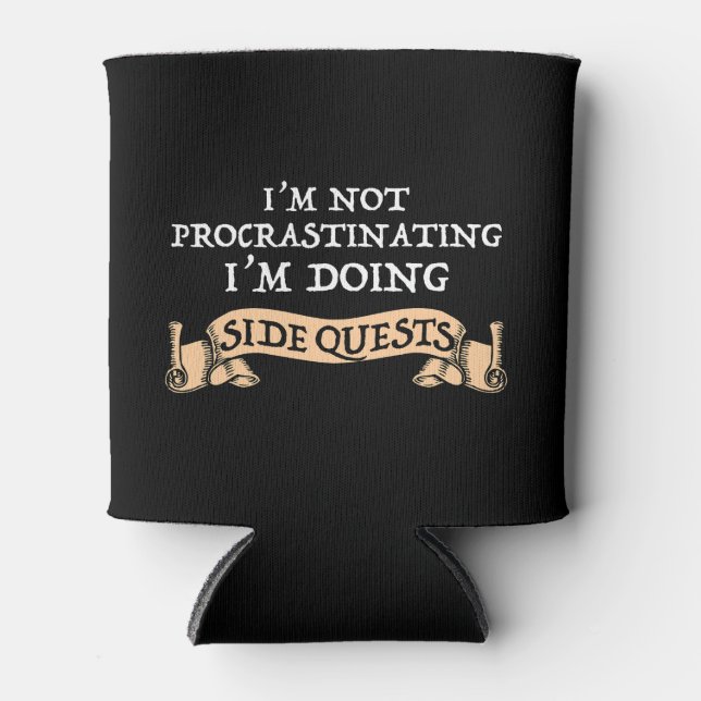 I'm Not Procrastinating - I'm Doing Side Quests Can Cooler (Front)