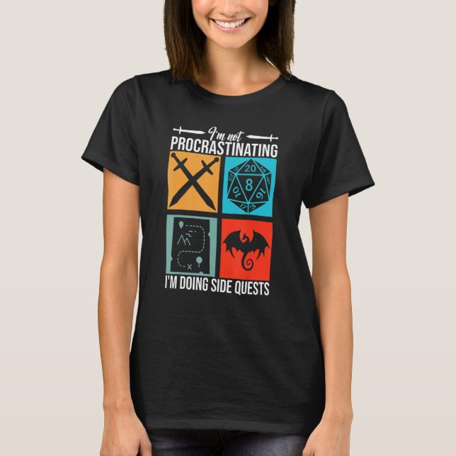 I'm Not Procrastinating I'm Doing Side Quests for  T-Shirt (Front)