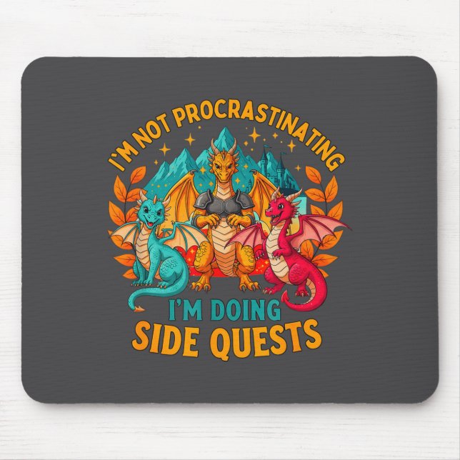 I'm Not Procrastinating I'm Doing Side Quests Game Mouse Mat (Front)