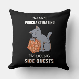 I'm Not Procrastinating I'm Doing Side Quests III Cushion