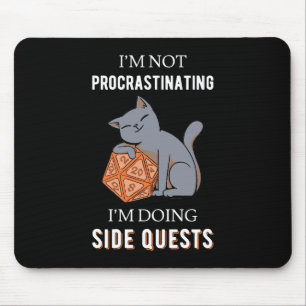 I'm Not Procrastinating I'm Doing Side Quests III Mouse Mat