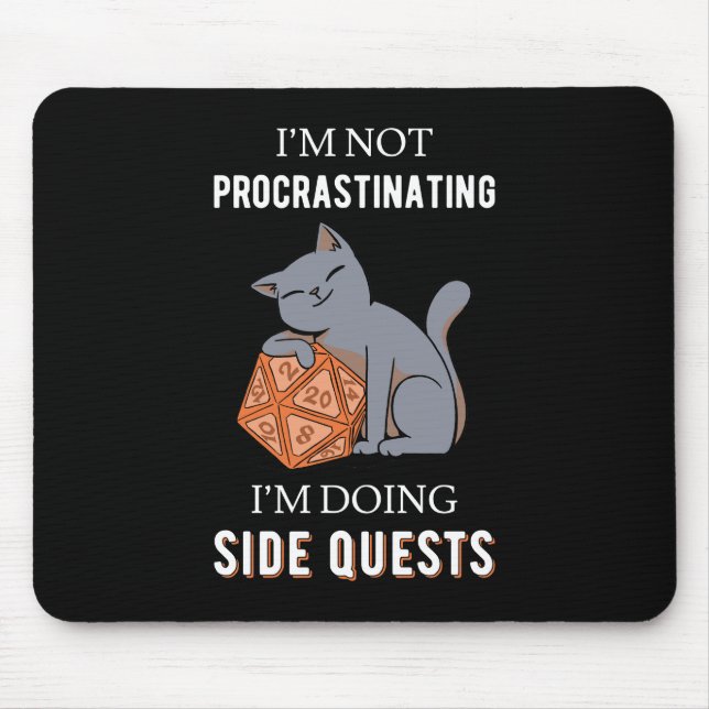 I'm Not Procrastinating I'm Doing Side Quests III Mouse Mat (Front)