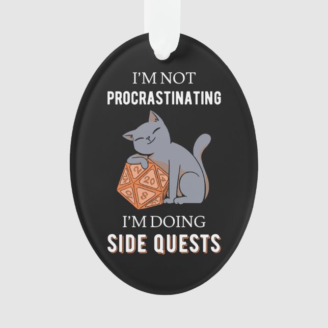 I'm Not Procrastinating I'm Doing Side Quests III Ornament (Front)