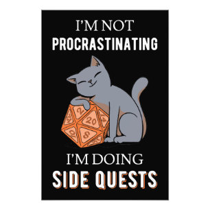 I'm Not Procrastinating I'm Doing Side Quests III Photo Print