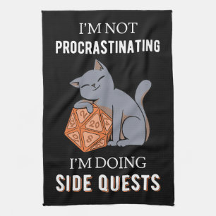 I'm Not Procrastinating I'm Doing Side Quests III Tea Towel