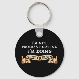 I'm Not Procrastinating - I'm Doing Side Quests Key Ring