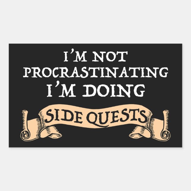 I'm Not Procrastinating - I'm Doing Side Quests Rectangular Sticker (Front)