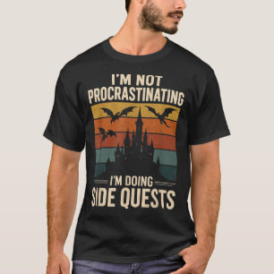 I'm Not Procrastinating I'm Doing Side Quests Retr T-Shirt