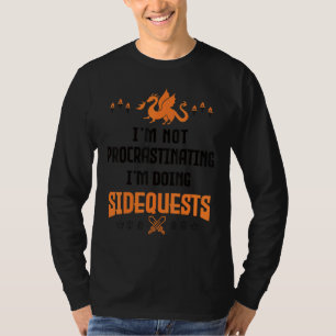 I'm Not Procrastinating I'm Doing Side Quests Rp T-Shirt