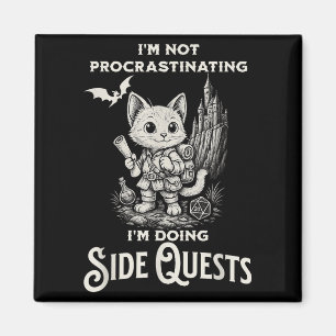 I'm Not Procrastinating I'm Doing Side Quests Rpg  Magnet