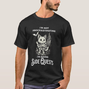 I'm Not Procrastinating I'm Doing Side Quests RPG T-Shirt